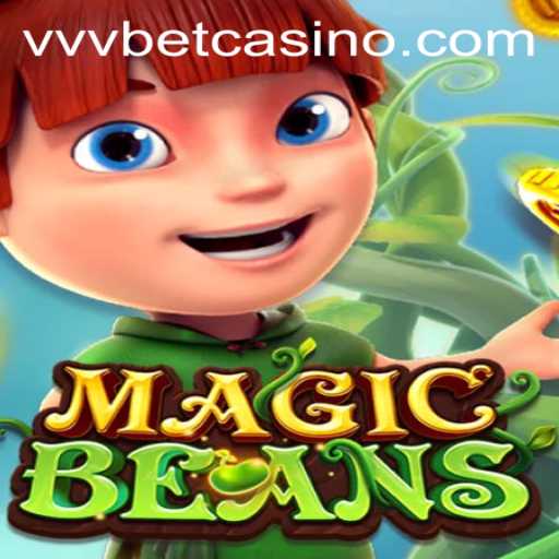 Exploring the World of MAGICBEANS: A Unique Gaming Experience with vvvbet