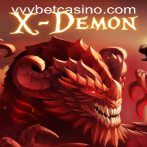 Explore XDemon: A Thrilling Gaming Experience on vvvbet
